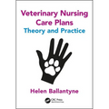 Veterinary Nursing Care Plans: Theory and Practice