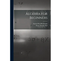Algebra for Beginners