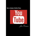 How to Optimize YouTube Videos: 1st Page Ranking on YouTube and Google in as little as 48 hours!