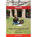 Statistical Testing with jamovi Health: Second Edition