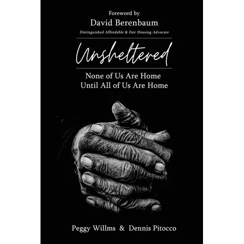 UNSHELTERED None of Us Are Home Until All of Us Are Home