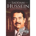 Saddam Hussein: A Life From Beginning to End