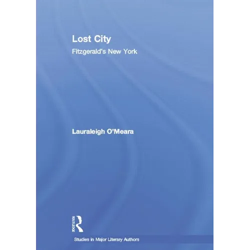 Lost City: Fitzgerald's New York