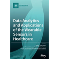 Data Analytics and Applications of the Wearable Sensors in Healthcare
