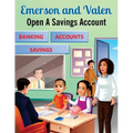 Emerson and Valen Open A Savings Account