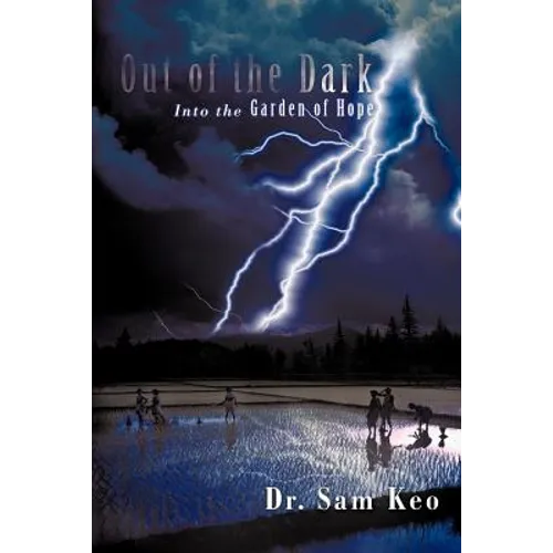 Out of the Dark: Into the Garden of Hope