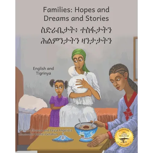 Families: Hopes and Dreams and Stories in Tigrinya and English