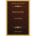 Stories for Men: An Anthology