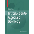 Introduction to Algebraic Geometry