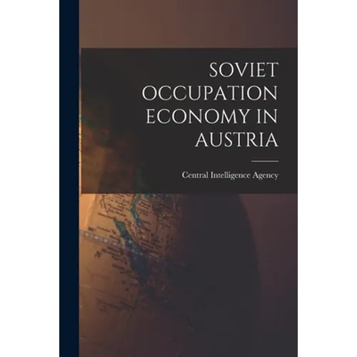 Soviet Occupation Economy in Austria