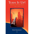 Turn It Up! American Radio Tales 1946-1996