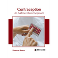 Contraception: An Evidence-Based Approach