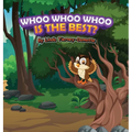 Whoo Whoo Whoo Is the Best?