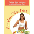 Eat Fast Slim Diet: Track Your Weight Loss Progress (with Calorie Counting Chart)