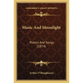 Music and Moonlight: Poems and Songs (1874)