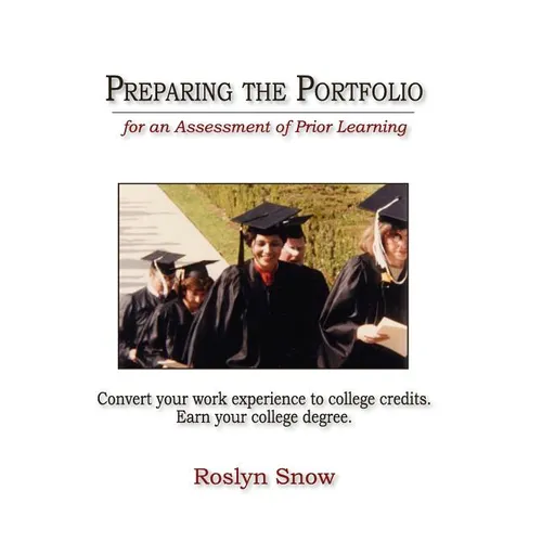 Preparing the Portfolio: for an Assessment of Prior Learning