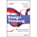 Design Thinking: New Product Development Essentials from the Pdma