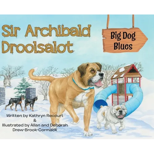 Sir Archibald Droolsalot - Big Dog Blues
