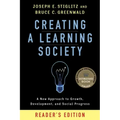 Creating a Learning Society: A New Approach to Growth, Development, and Social Progress, Reader's Edition