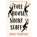 Full House, Short Staff: Strategies for Restaurant Success