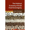 The Political Economy of Arab Food Sovereignty