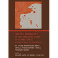 Practical Alternatives to the Psychiatric Model of Mental Illness: Beyond DSM and ICD Diagnosing
