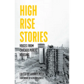 High Rise Stories: Voices from Chicago Public Housing