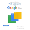 Beginner's Guide to Web Designing with Google Sites