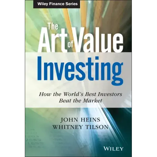 The Art of Value Investing: How the World's Best Investors Beat the Market