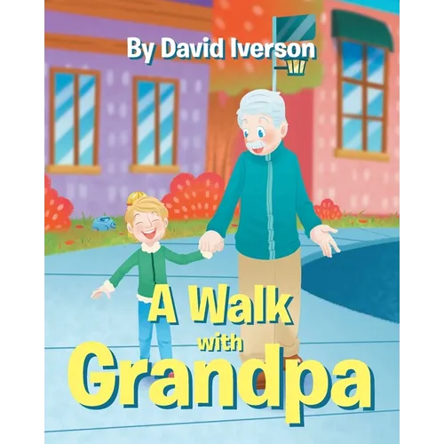 A Walk With Grandpa