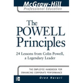 The Powell Principles: 24 Lessons from Colin Powell, a Lengendary Leader