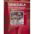 Venezuela Insolvency (Bankruptcy) Laws and Regulations Handbook - Strategic Information and Basic Laws