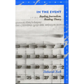 In the Event: Reading Journalism, Reading Theory