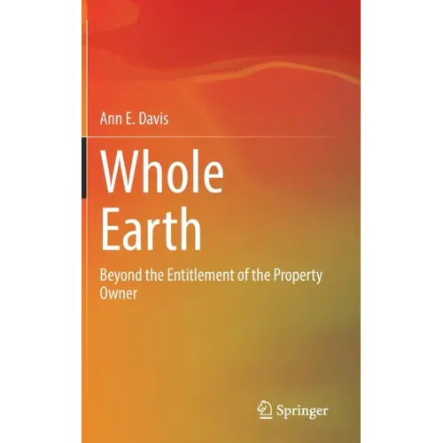 Whole Earth: Beyond the Entitlement of the Property Owner