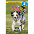 Dogs: Animals That Change the World! (Engaging Readers, Level 2)