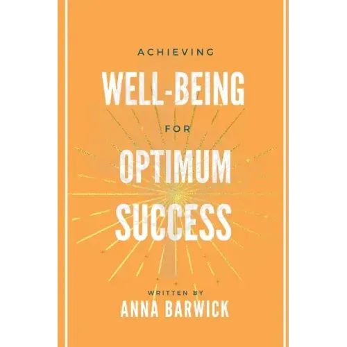 Achieving Well-being for Optimum Success