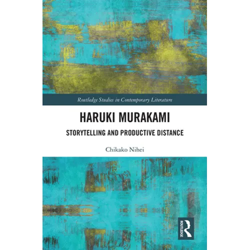 Haruki Murakami: Storytelling and Productive Distance