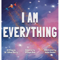 I Am Everything