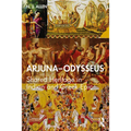 Arjuna-Odysseus: Shared Heritage in Indian and Greek Epic