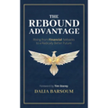 The Rebound Advantage: Rising from Financial Setbacks to a Radically Better Future