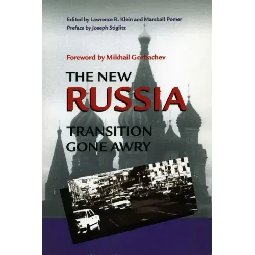 The New Russia: Transition Gone Awry