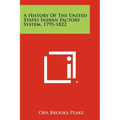 A History Of The United States Indian Factory System, 1795-1822