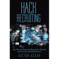 Hack Recruiting: The Best of Empirical Research, Method and Process, and Digitization