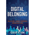 Digital Belonging: Building Human-Centered Organizations