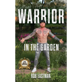 Warrior in the Garden