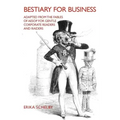 Bestiary for Business: Adapted from the Fables of Aesop for Gentle Corporate Readers and Raiders