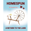 Homespun: A Return to the Land