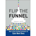 Flip the Funnel