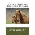 Natural Remedies For Horse Diseases
