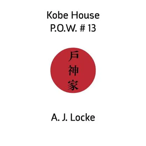 Kobe House P.O.W. #13